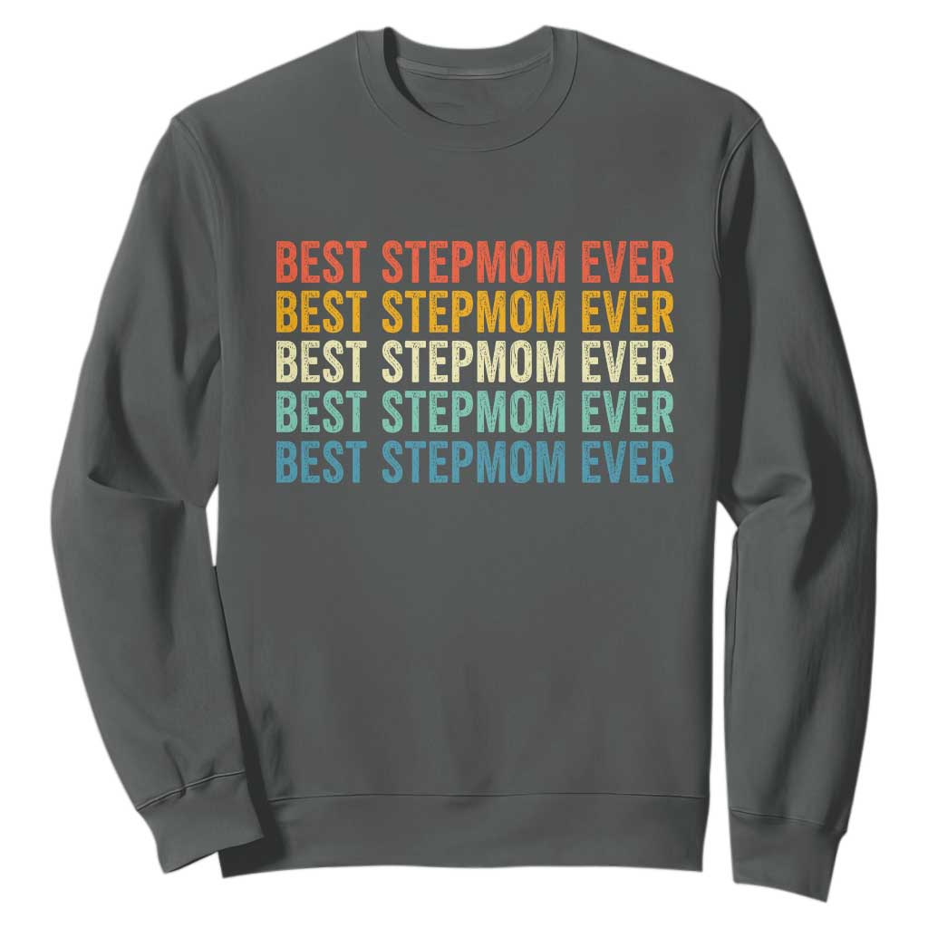 Best Stepmom Ever Sweatshirt Funny Retro StepMom Bonus Mom TS10 Dark Heather Print Your Wear