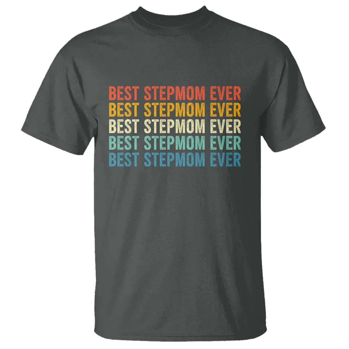 Best Stepmom Ever T Shirt Funny Retro StepMom Bonus Mom TS10 Dark Heather Print Your Wear