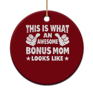 Funny Stepmom Ceramic Ornament This Is What An Awesome Bonus Mom Looks Like TS10 1pc Red Print Your Wear