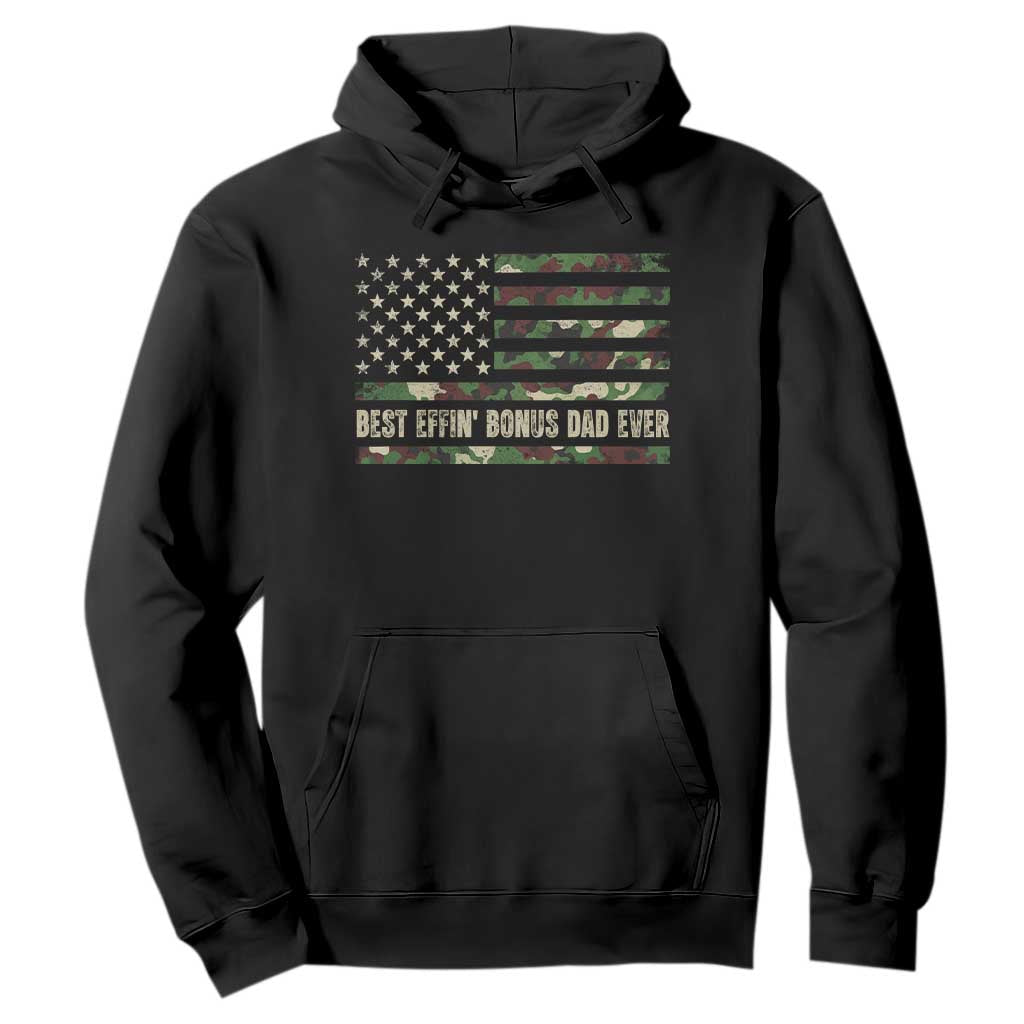 Best Effin Bonus Dad Ever Hoodie Funny Step Dad Camo American Flag TS10 Black Print Your Wear