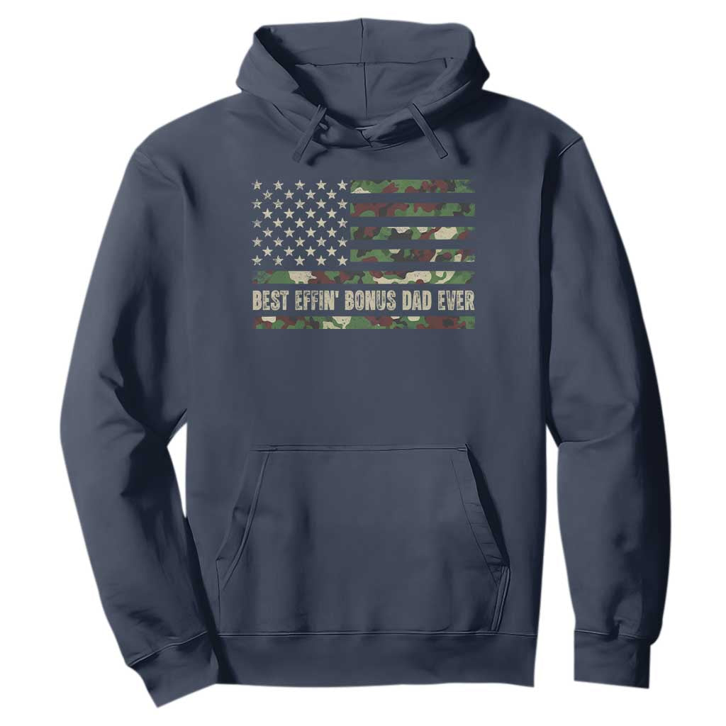Best Effin Bonus Dad Ever Hoodie Funny Step Dad Camo American Flag TS10 Navy Print Your Wear