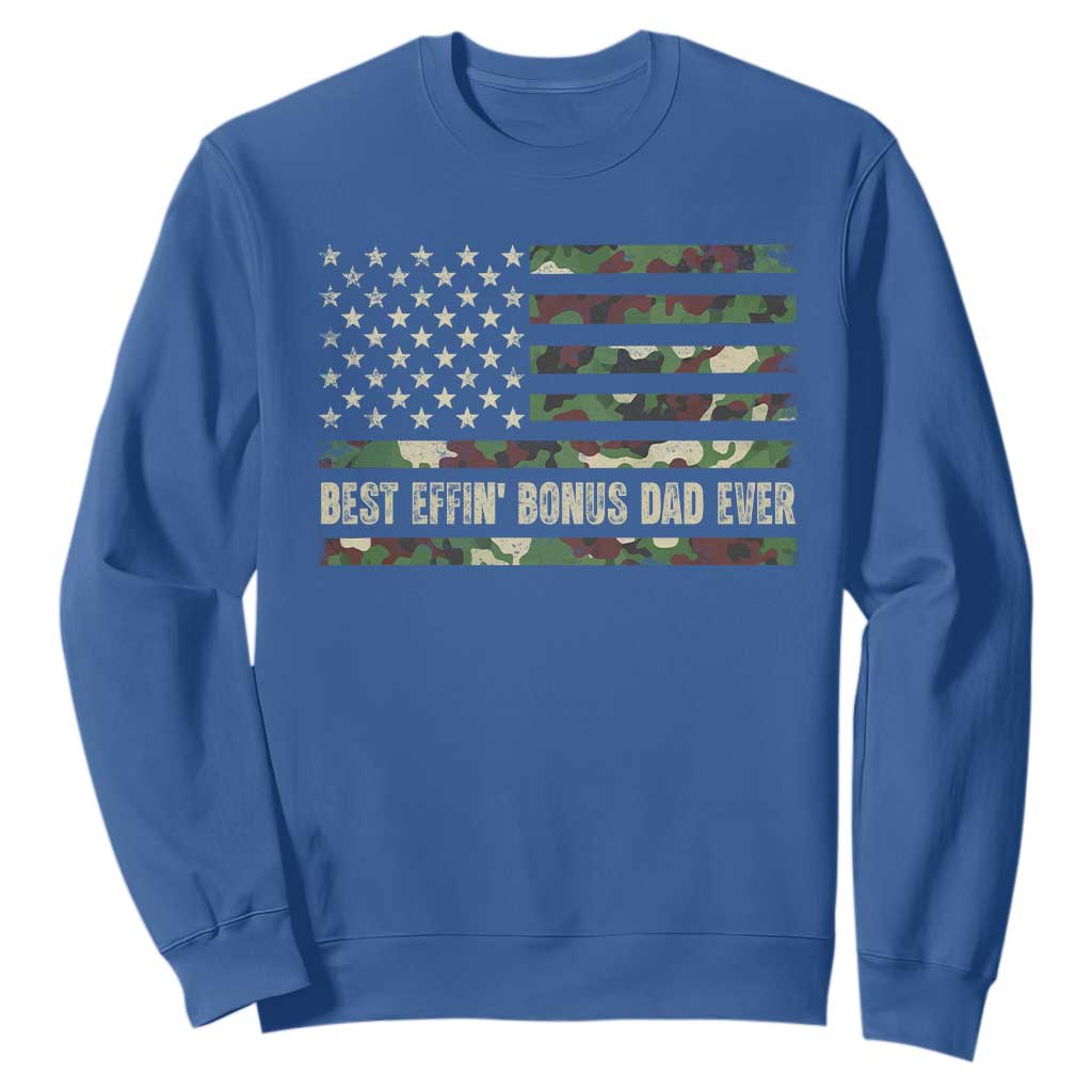 Best Effin Bonus Dad Ever Sweatshirt Funny Step Dad Camo American Flag TS10 Royal Blue Print Your Wear