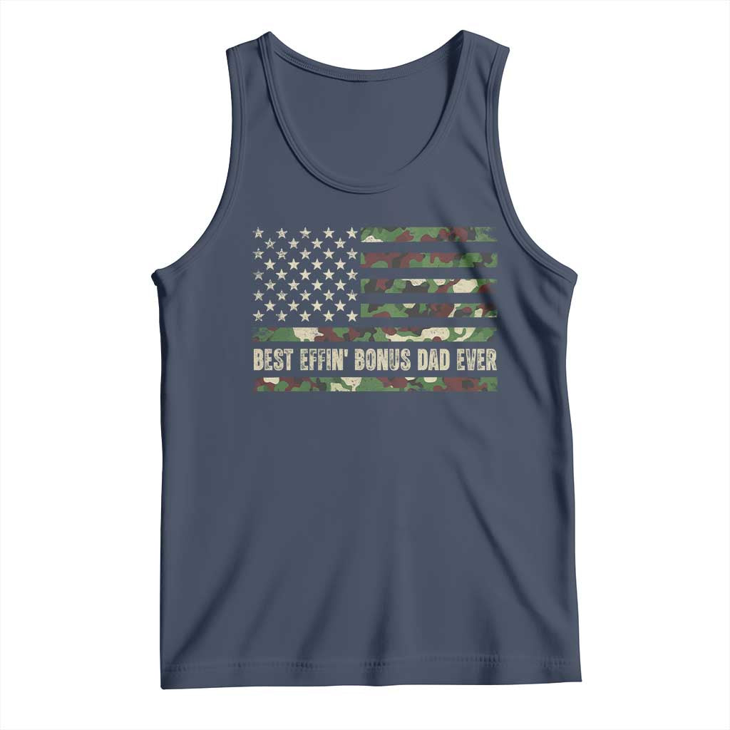 Best Effin Bonus Dad Ever Tank Top Funny Step Dad Camo American Flag TS10 Navy Print Your Wear