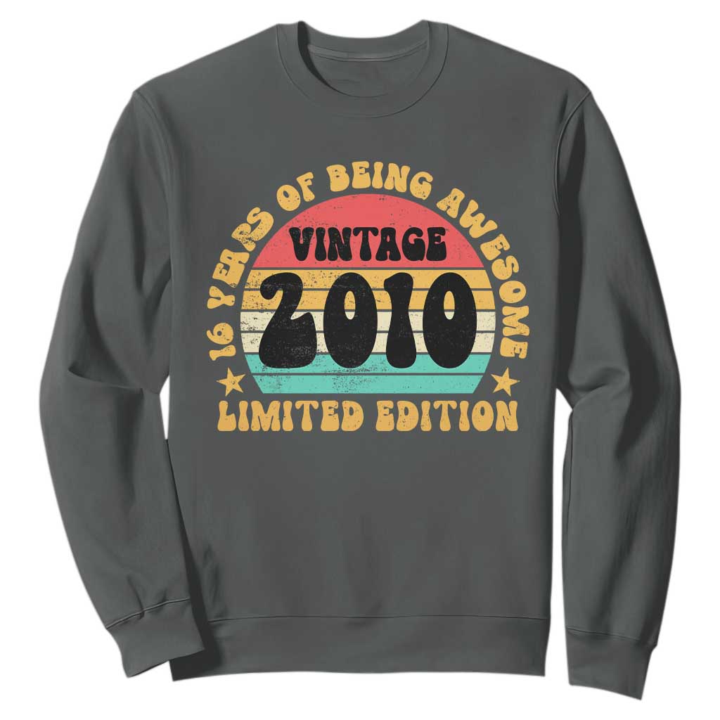 16th Birthday Sweatshirt Vintage 16yr 2010 Limited Edition 16 Year Old Gift TS10 Dark Heather Print Your Wear