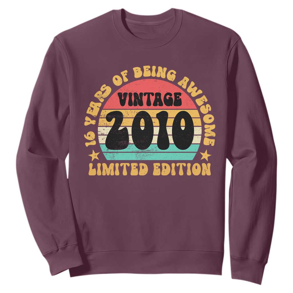 16th Birthday Sweatshirt Vintage 16yr 2010 Limited Edition 16 Year Old Gift TS10 Maroon Print Your Wear