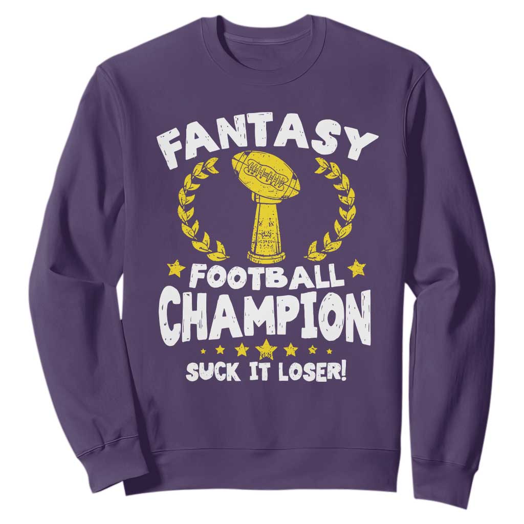 Fantasy Football Legend Sweatshirt Suck It Loser Funny Champ Champion Draft TS10 Purple Print Your Wear
