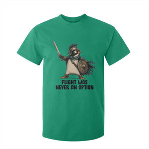 Flight Was Never An Option Funny Penguin T Shirt For Kid Sarcastic Dark Humor Animal TS10 Irish Green Print Your Wear