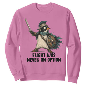 Flight Was Never An Option Funny Penguin Sweatshirt Sarcastic Dark Humor Animal TS10 Azalea Print Your Wear