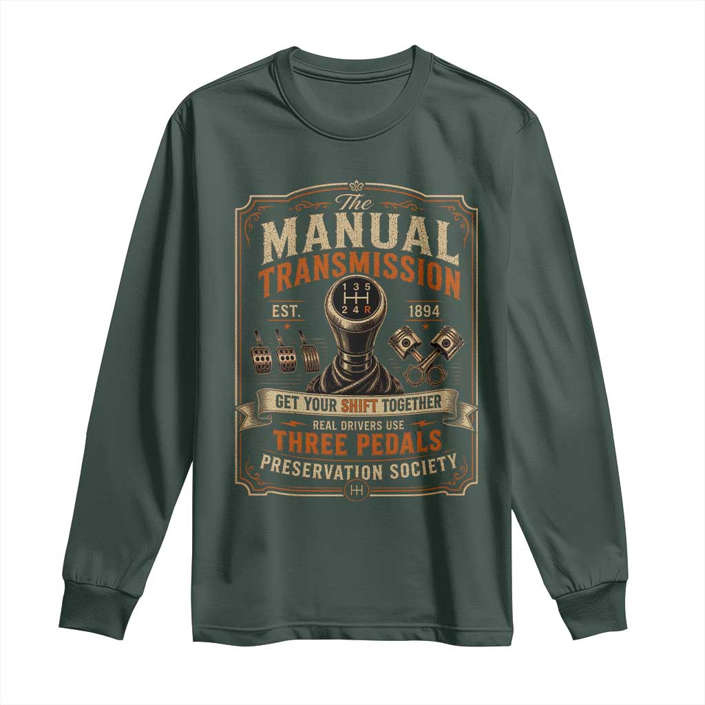 Car Guy Long Sleeve Shirt The Manual Transmission Preservation Society TS10 Dark Forest Green Print Your Wear