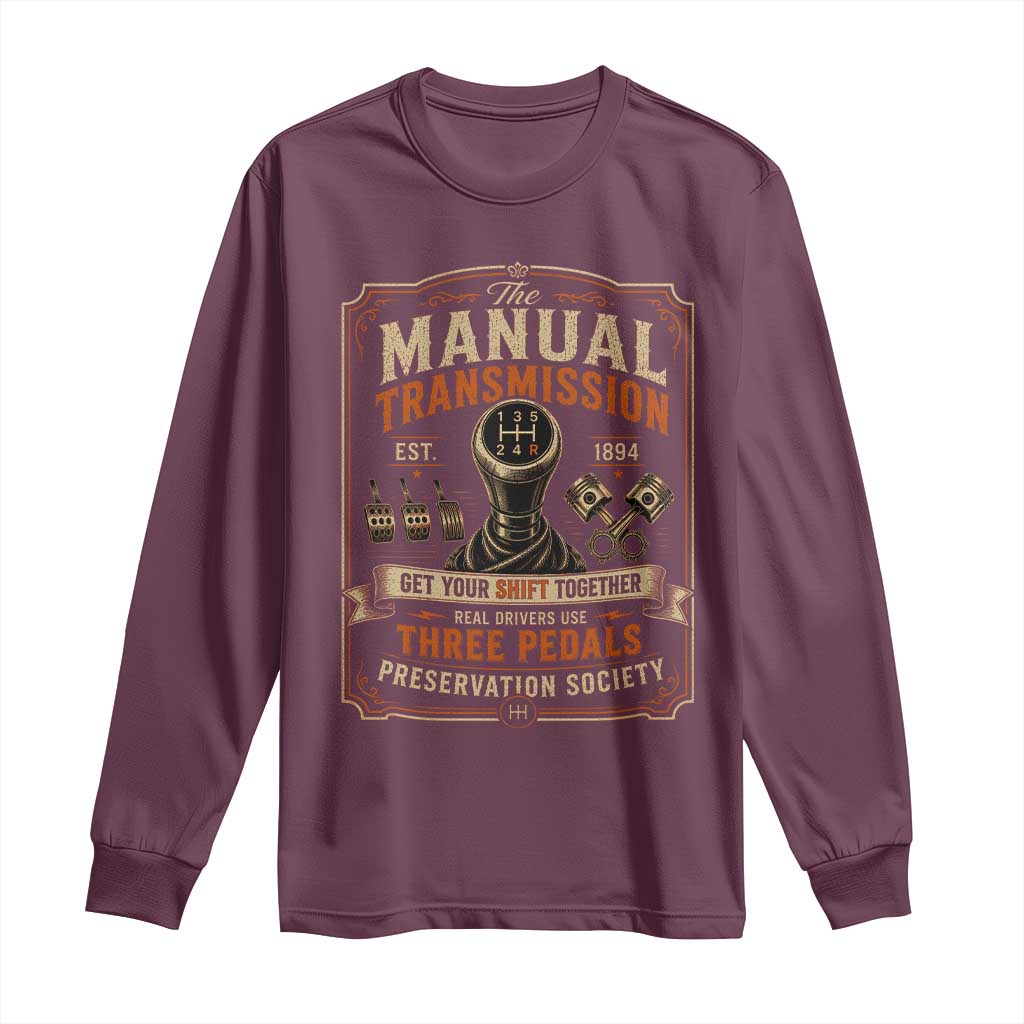 Car Guy Long Sleeve Shirt The Manual Transmission Preservation Society TS10 Maroon Print Your Wear