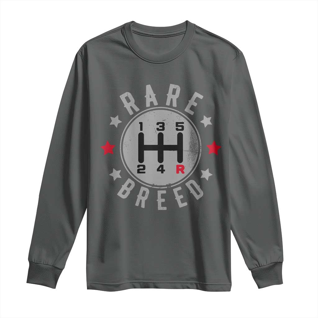 Rare Breed Manual Transmission Stick Shift Driver Long Sleeve Shirt Vintage Distressed Graphic TS10 Dark Heather Print Your Wear