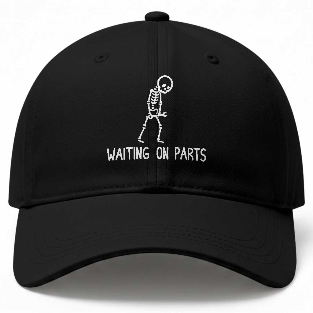 Waiting on Parts Mechanic Skeleton Baseball Cap Garage Car Guy Auto Repair Life TS10 Print Your Wear