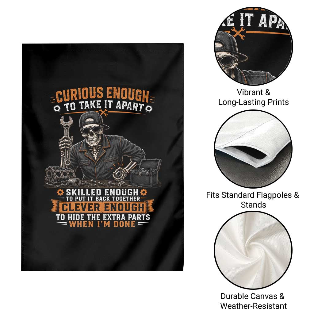 Mechanic Skeleton Garden Flag Curious Enough to Take It Apart Car Auto Repair Garage TS10 Print Your Wear