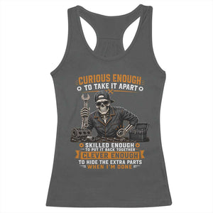 Mechanic Skeleton Racerback Tank Top Curious Enough to Take It Apart Car Auto Repair Garage TS10 Dark Heather Print Your Wear