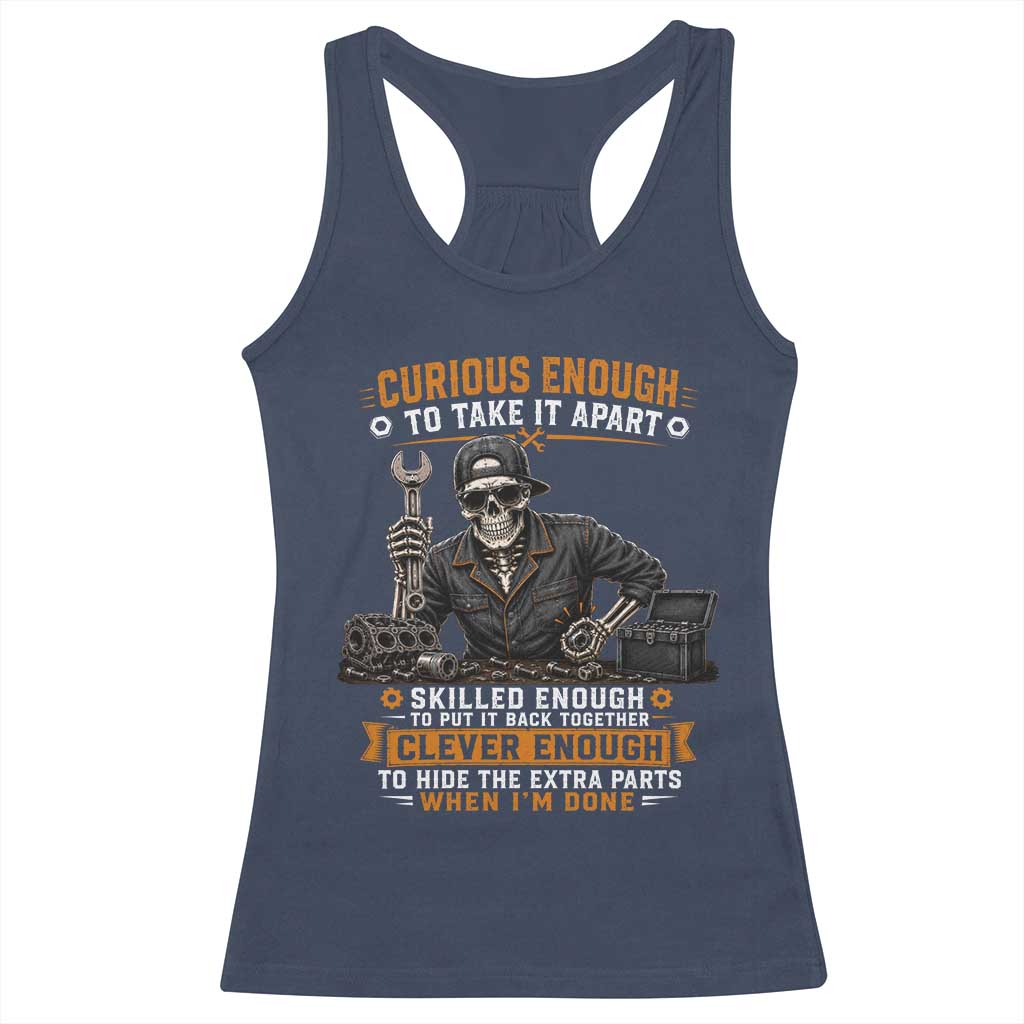 Mechanic Skeleton Racerback Tank Top Curious Enough to Take It Apart Car Auto Repair Garage TS10 Navy Print Your Wear