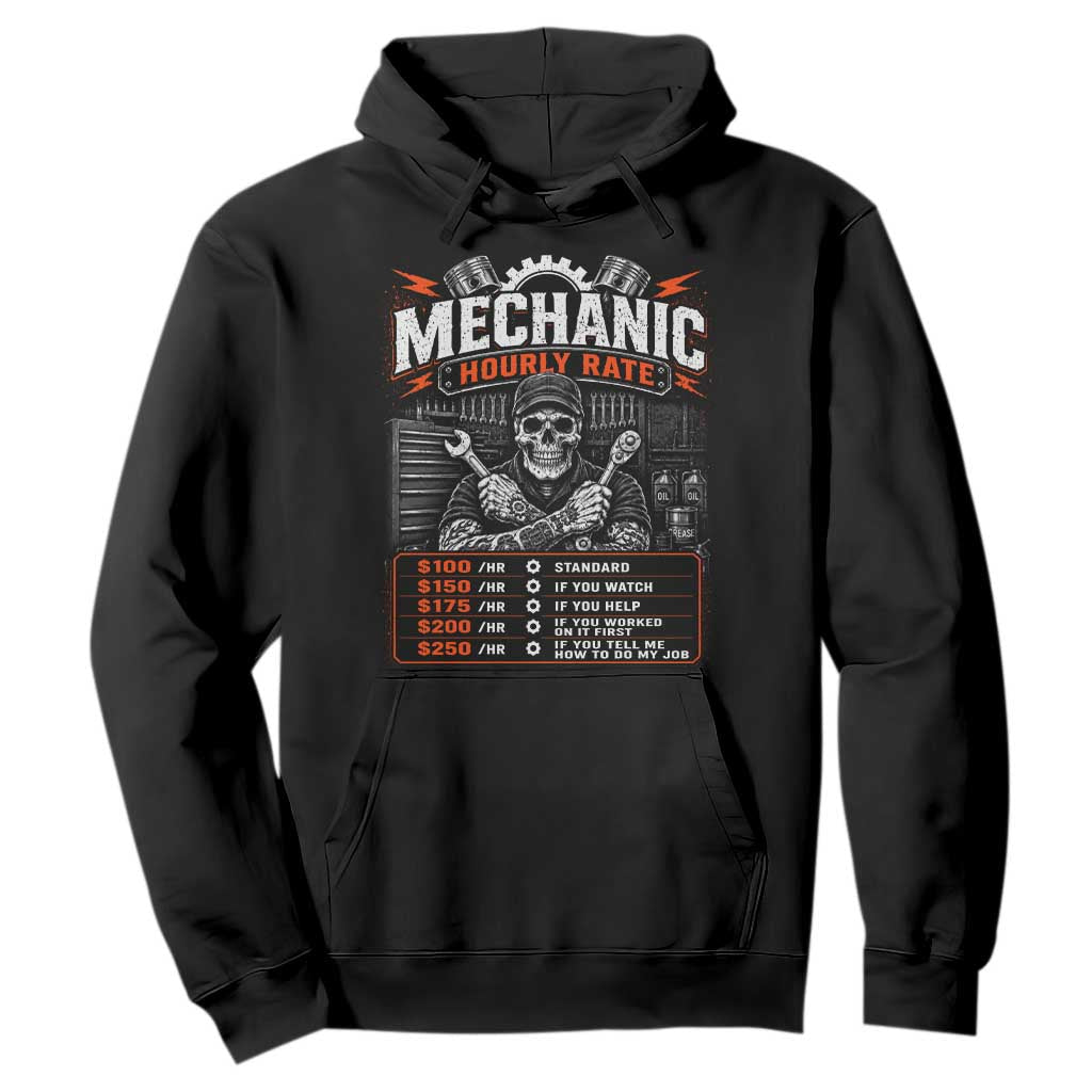 Mechanic Skeleton Hoodie Funny Hourly Rate Auto Car Garage Labor Rates TS10 Black Print Your Wear