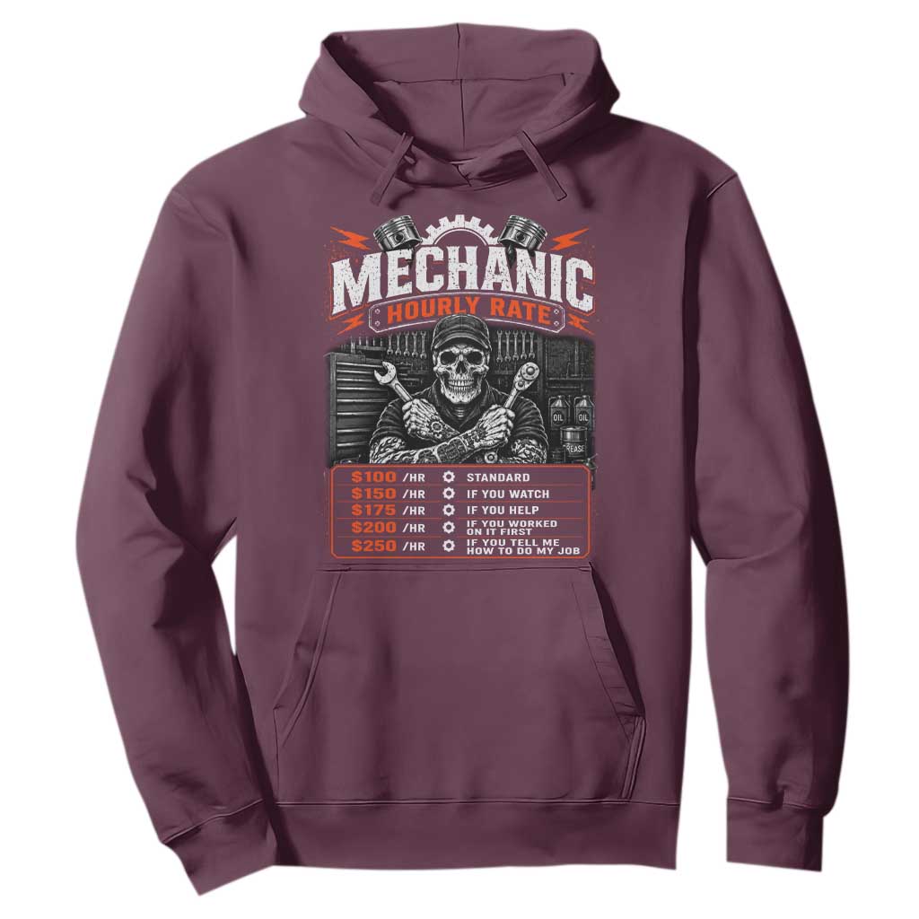 Mechanic Skeleton Hoodie Funny Hourly Rate Auto Car Garage Labor Rates TS10 Maroon Print Your Wear