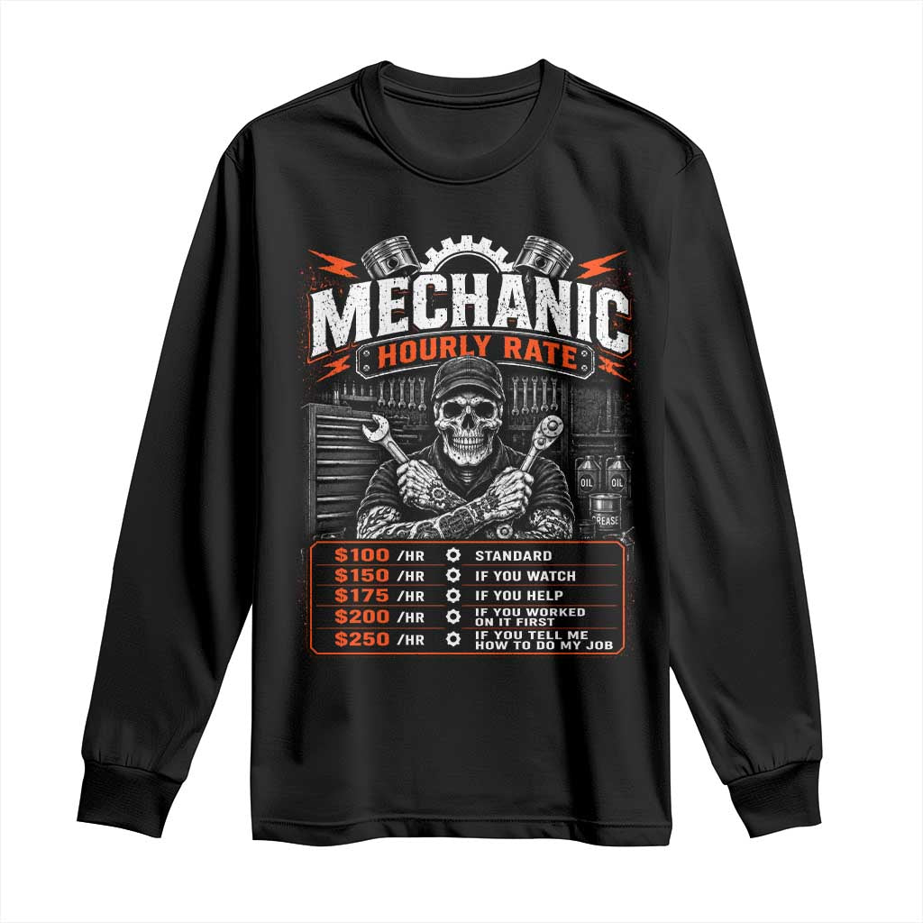 Mechanic Skeleton Long Sleeve Shirt Funny Hourly Rate Auto Car Garage Labor Rates TS10 Black Print Your Wear