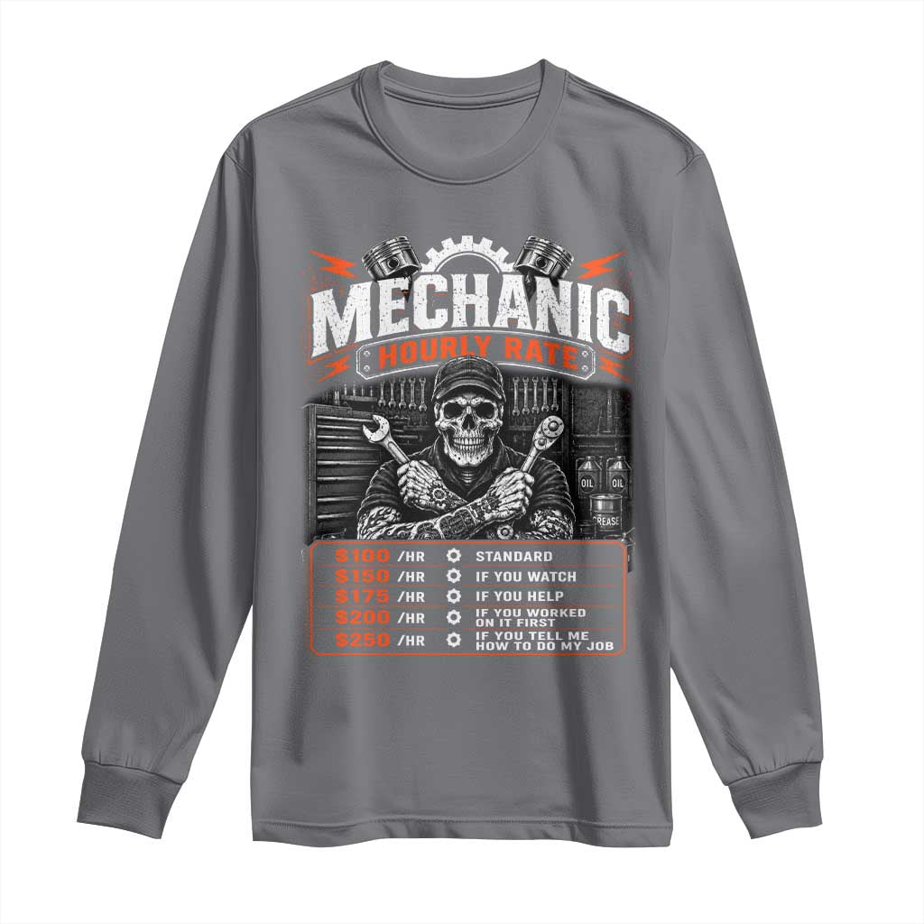 Mechanic Skeleton Long Sleeve Shirt Funny Hourly Rate Auto Car Garage Labor Rates TS10 Charcoal Print Your Wear