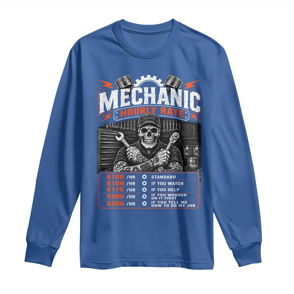 Mechanic Skeleton Long Sleeve Shirt Funny Hourly Rate Auto Car Garage Labor Rates TS10 Royal Blue Print Your Wear