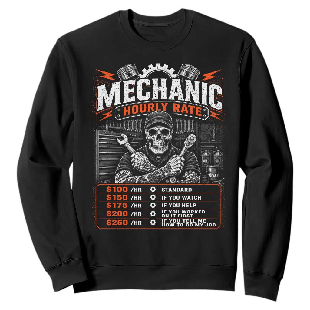 Mechanic Skeleton Sweatshirt Funny Hourly Rate Auto Car Garage Labor Rates TS10 Black Print Your Wear