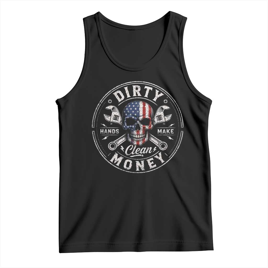 Mechanic Skeleton Tank Top My Hands May Be Dirty But My Money is Clean Auto Repair Garage TS10 Black Print Your Wear