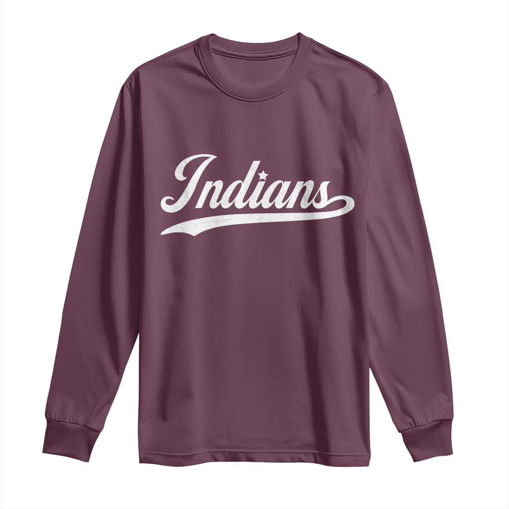 Retro Script Indians Long Sleeve Shirt Vintage Sports Team Name TS10 Maroon Print Your Wear
