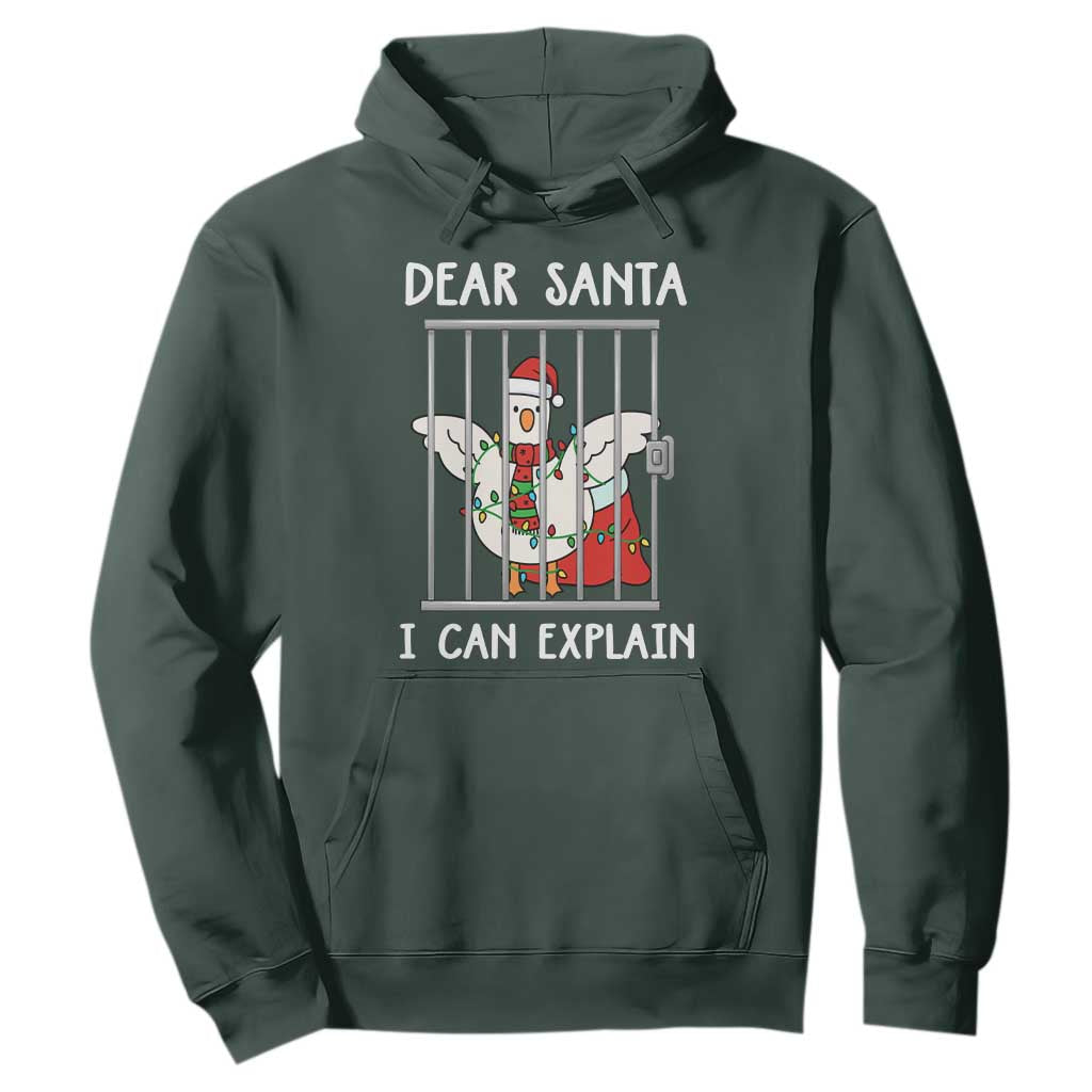 Funny Christmas Goose Hoodie Dear Santa I Can Explain Xmas Meme TS10 Dark Forest Green Print Your Wear