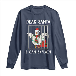 Funny Christmas Goose Long Sleeve Shirt Dear Santa I Can Explain Xmas Meme TS10 Navy Print Your Wear