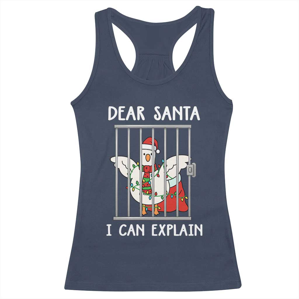 Funny Christmas Goose Racerback Tank Top Dear Santa I Can Explain Xmas Meme TS10 Navy Print Your Wear