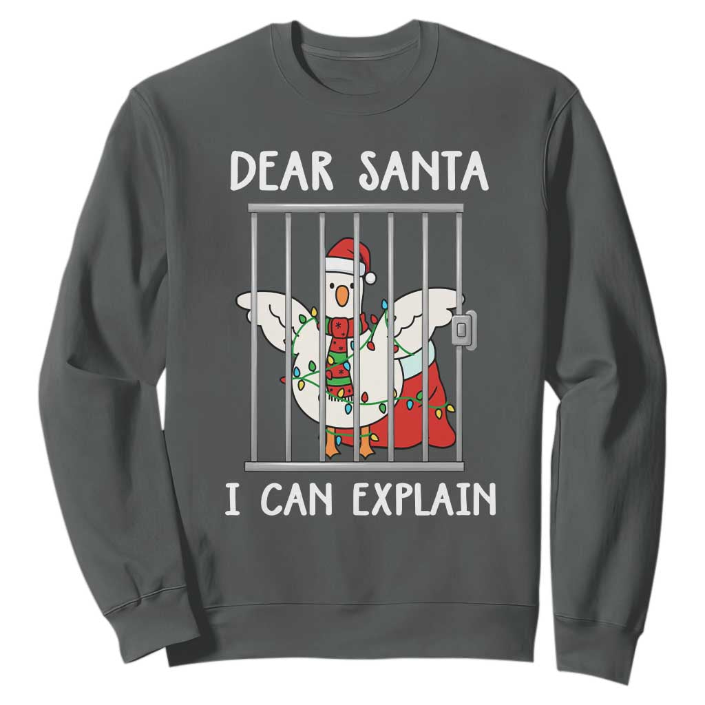 Funny Christmas Goose Sweatshirt Dear Santa I Can Explain Xmas Meme TS10 Dark Heather Print Your Wear