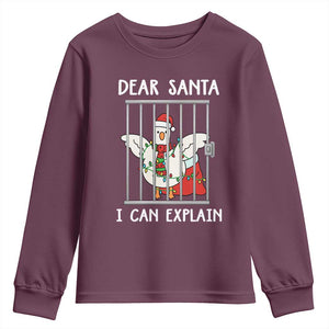 Funny Christmas Goose Youth Sweatshirt Dear Santa I Can Explain Xmas Meme TS10 Maroon Print Your Wear