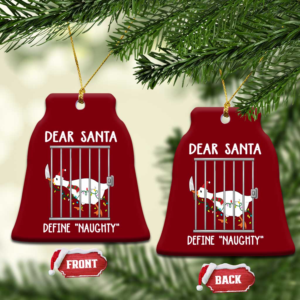 Funny Christmas Goose Ceramic Ornament Dear Santa Define Naughty Xmas Meme TS10 Print Your Wear