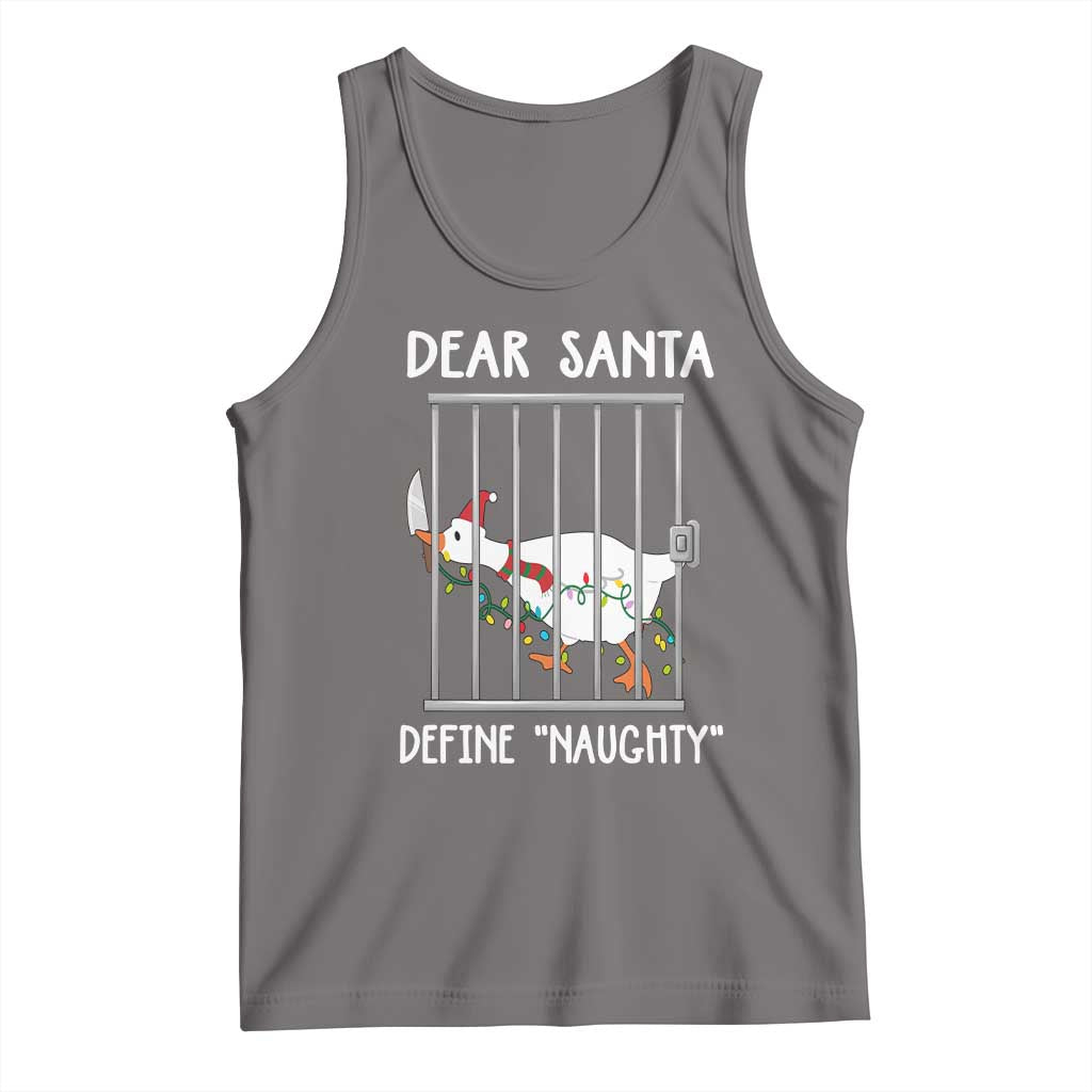 Funny Christmas Goose Tank Top Dear Santa Define Naughty Xmas Meme TS10 Deep Heather Print Your Wear