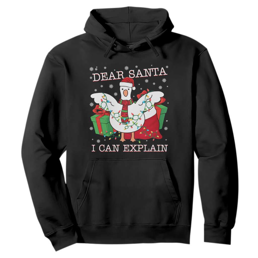 Funny Christmas Goose Hoodie Dear Santa I Can Explain Cute Xmas Meme TS10 Black Print Your Wear