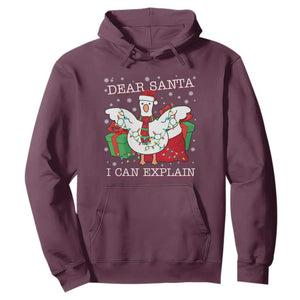 Funny Christmas Goose Hoodie Dear Santa I Can Explain Cute Xmas Meme TS10 Maroon Print Your Wear