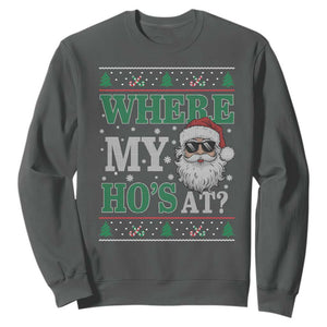 Where's My Ho At Matching Ugly Christmas Sweatshirt Santa Funny Couples TS10 Dark Heather Print Your Wear