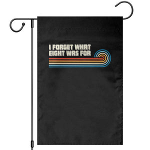 Retro 70s Stripes Funny Saying I Forget What Eight Was For Garden Flag