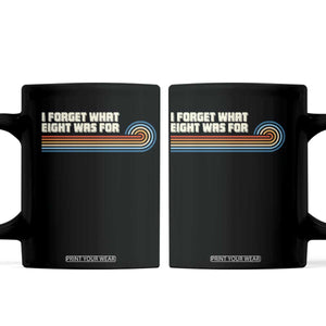 Retro 70s Stripes Funny Saying I Forget What Eight Was For Coffee Mug