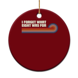 Retro 70s Stripes Funny Saying I Forget What Eight Was For Ceramic Ornament