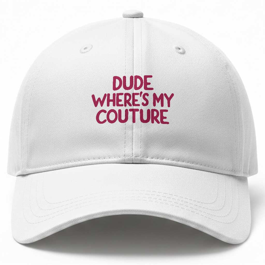 Dude Where Is My Couture Pink Baseball Cap Trendy Y2K Funny Sarcastic Quote for Women Girls