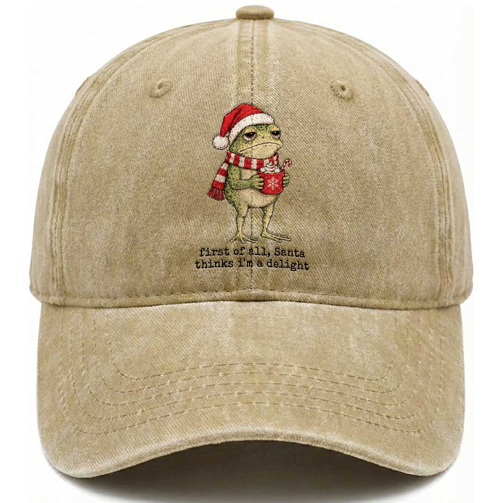 First of All Santa Thinks Im A Delight Christmas Frog Meme Washed Cotton Baseball Cap Sarcastic Winter Cocoa Aesthetic