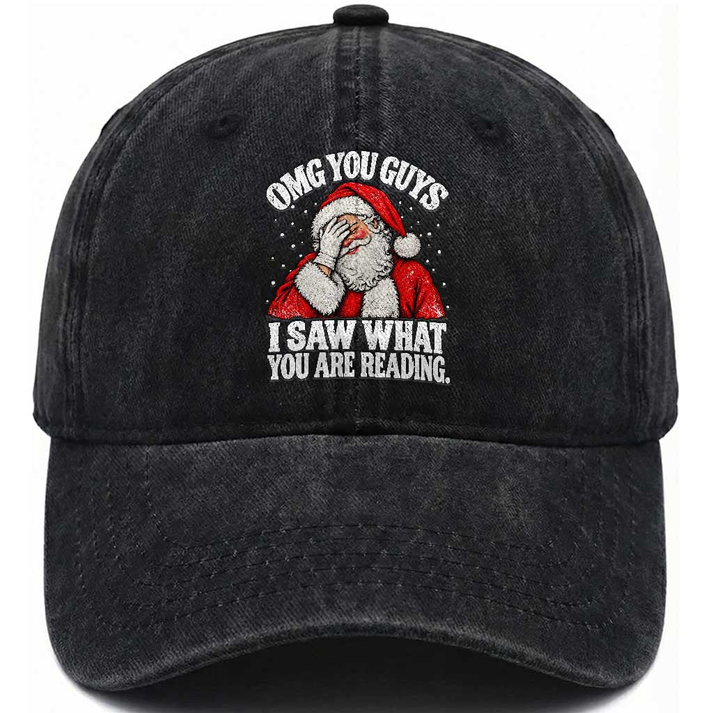 Funny Christmas Book Lover Washed Cotton Baseball Cap Santa OMG You Guys I Saw What You Are Reading