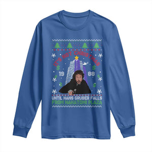 Christmas Nakatomi Plaza Long Sleeve Shirt Hans Gruber Xmas Party 2024 Ugly Gift TS10 Royal Blue Print Your Wear