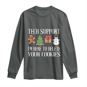 Christmas Tech Support Long Sleeve Shirt Here To Delete Cookies IT Xmas TS10 Dark Heather Print Your Wear