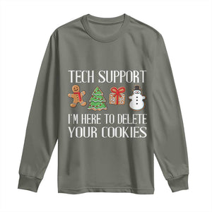 Christmas Tech Support Long Sleeve Shirt Here To Delete Cookies IT Xmas TS10 Military Green Print Your Wear