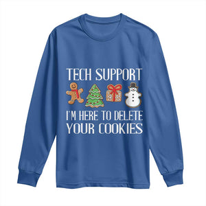 Christmas Tech Support Long Sleeve Shirt Here To Delete Cookies IT Xmas TS10 Royal Blue Print Your Wear