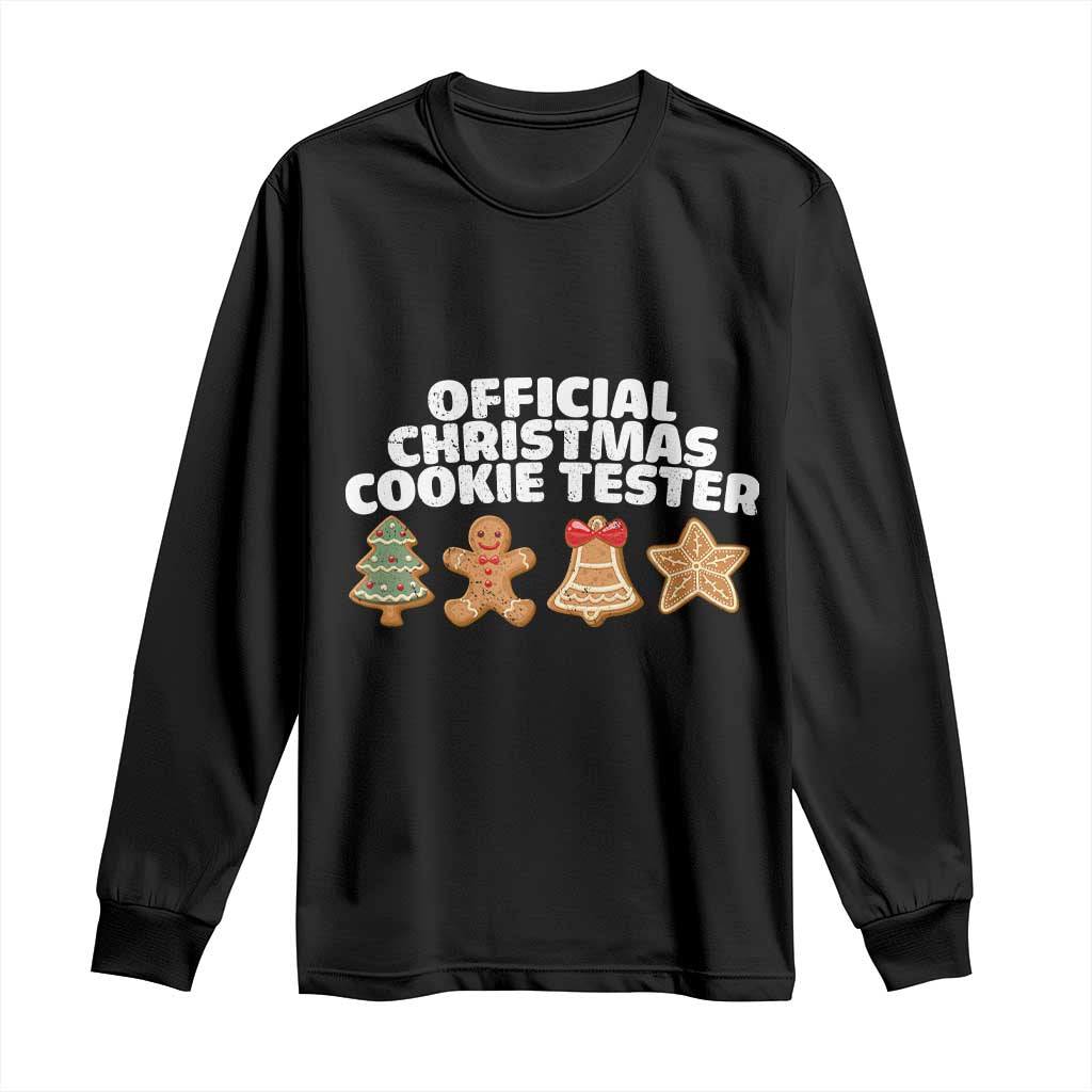 Official Christmas Cookie Tester Long Sleeve Shirt Taster Baking Crew Sibling Matching TS10 Black Print Your Wear