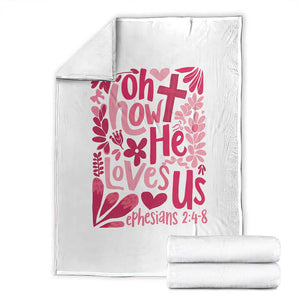 Oh how He Loves Us Throw Blanket Boho Christian Valentine TS10 White Print Your Wear