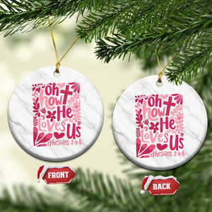 Oh how He Loves Us Ceramic Ornament Boho Christian Valentine TS10 1pc White Marble Print Your Wear